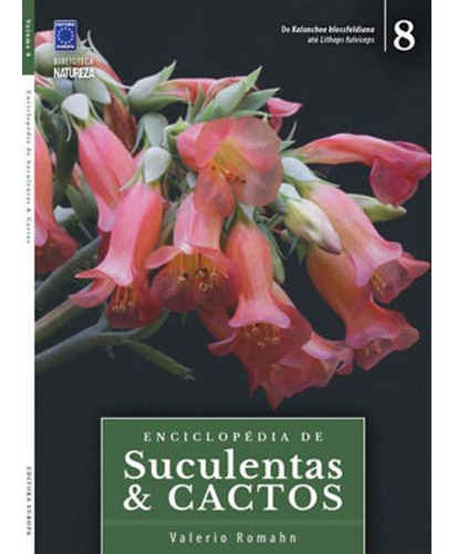 Livro Coleção Enciclopédia De Suculentas E Cactos - Volume 8, De A Europa., Vol. 8. Editora Europa, Capa Mole, Edição 1 Em Português, 2021