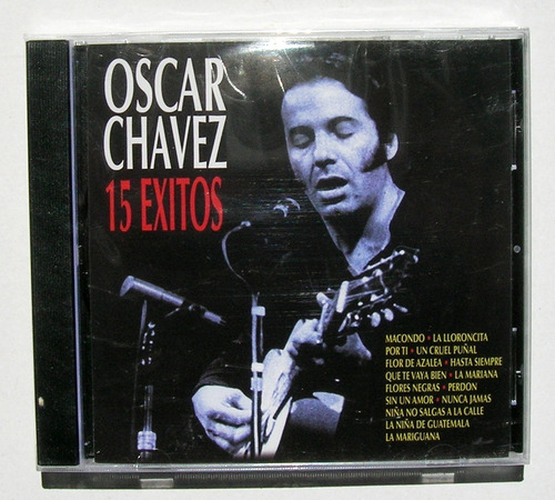 Oscar Chavez 15 Exitos Cd Mexicano 2007