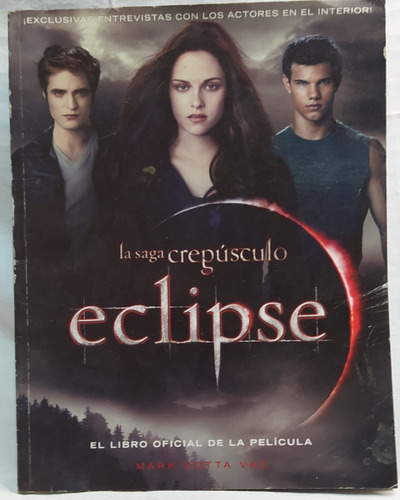 La Saga Crepúsculo Eclipse Libro Oficial De La Película