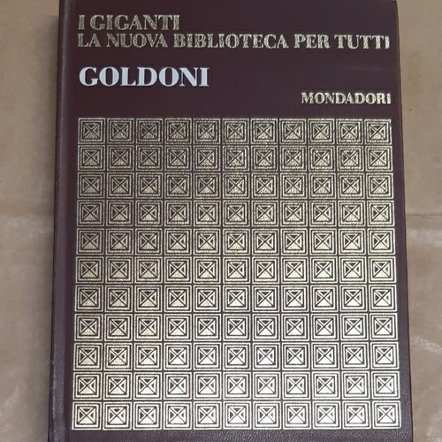 Goldoni - I Giganti La Nuova Biblioteca Per Tutti  Vol 12