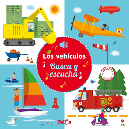 Los Vehículos - Busca Y Escucha, De Vários Autores. Editorial Ballon, Tapa Blanda, Edición 1 En Español
