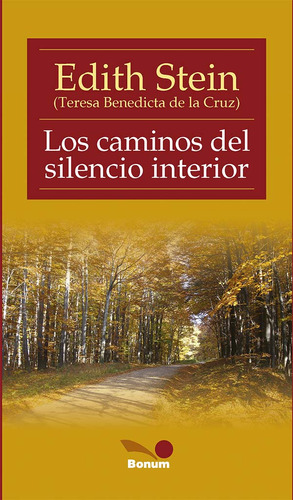 Los Caminos Del Silencio Interior, De Edith Stein