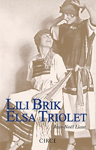 Libro Lili Brik Elsa Triolet De Liaut Jean Nöel Circe