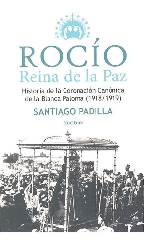 Rocãâo. Reina De La Paz, De Padilla Díaz De La Serna, Santiago. Editorial Niebla, Tapa Blanda En Español