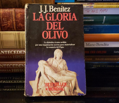 La Gloria Del Olivo - J. J. Benítez