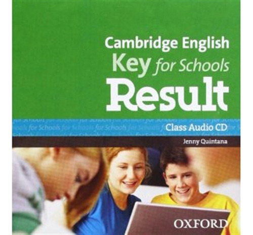 Cambridge English Key For Schools Result - Class Audio Cd, De No Aplica. Editorial Oxford University Press, Tapa Tapa Blanda En Inglés Internacional, 2013