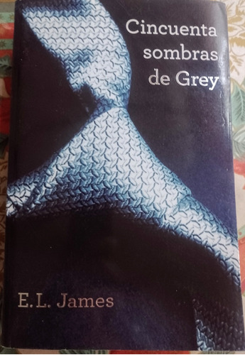 Cincuenta Sombras De Grey, Libro De E. L. James