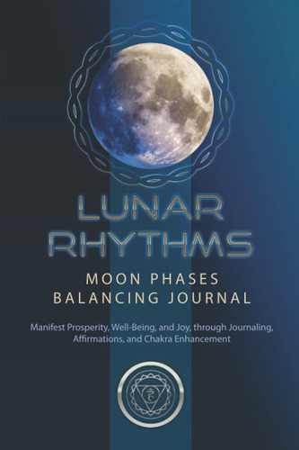 Libro: Lunar Rhythms Moon Phase Balancing Journal: Manifest