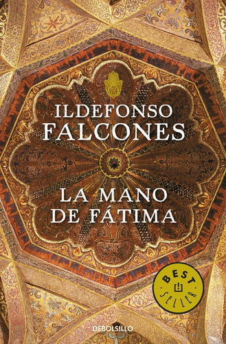 Libro La Mano De Fátima - Falcones, Ildefonso