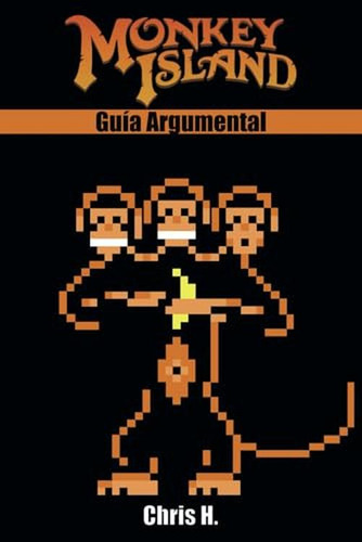 Monkey Island - Guía Argumental (edición En Español)