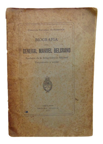 Adp Biografia Del General Manuel Belgrano Comision Nac. 1920