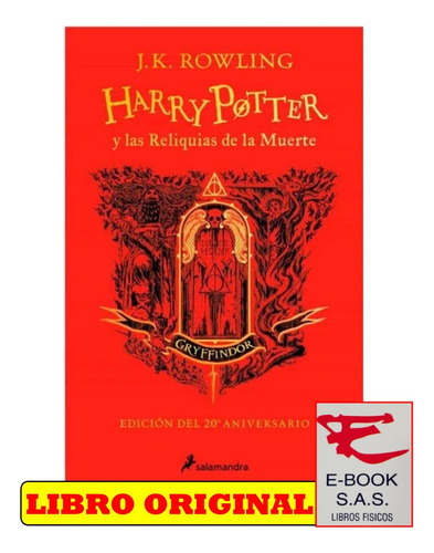 Harry Potter 7 Y Las Reliquias De La Muerte: (gryffindor), De J. K. Rowling. Editorial Salamandra, Tapa Dura En Español