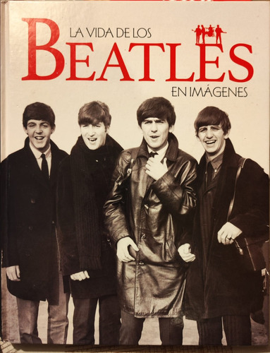Libro La Vida De Los Beatles En Imágenes