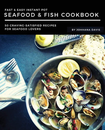Libro Fast & Easy Instant Pot Seafood & Fishinglés