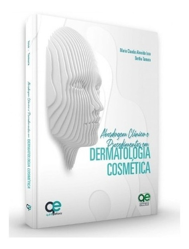 Abordagens Terapêuticas E Proced Em Dermatologia Cosmética