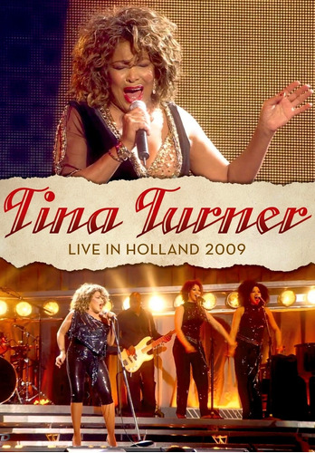Tina Turner: Live In Holland 2009 (dvd + Cd)