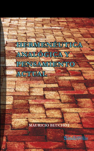 Libro Hermeneutica Analogica Y Pensamiento Actual - Beuch...