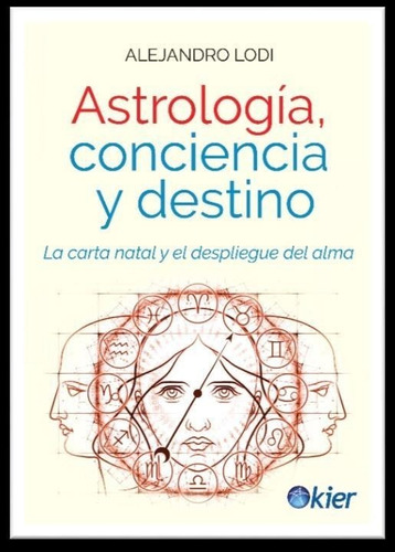 Libro -  Astrologia , Conciencia Y Destino De Alejandro Lodi