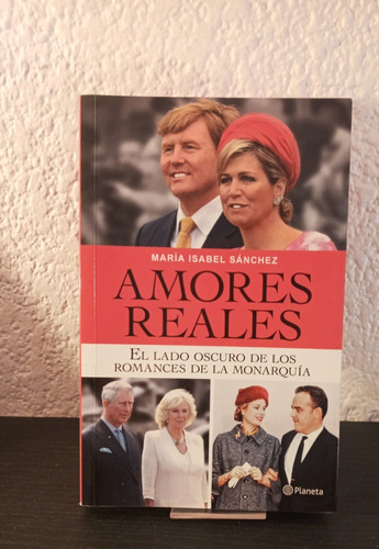 Amores Reales - María Isabel Sánchez