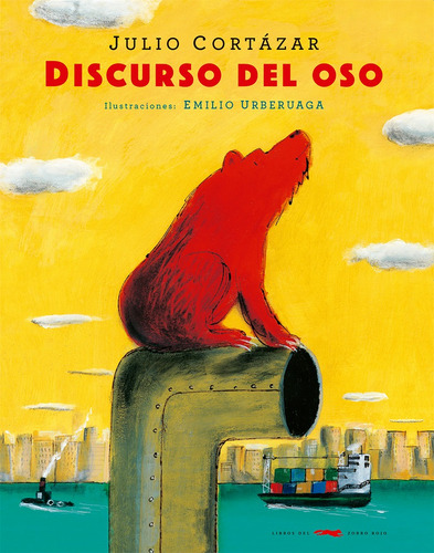 Discurso Del Oso - Julio Cortazar