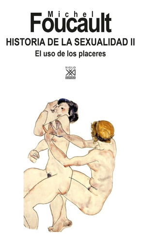 Historia De La Sexualidad Ii - Foucault,michel