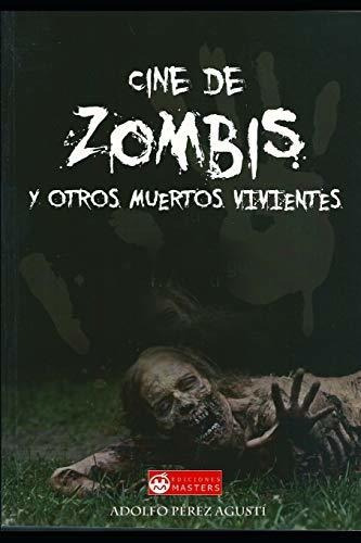Cine De Zombies Y Otros Muertos Vivientes: Zombis, Chicas Gu