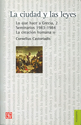 La Ciudad Y Las Leyes - Cornelius Castoriadis