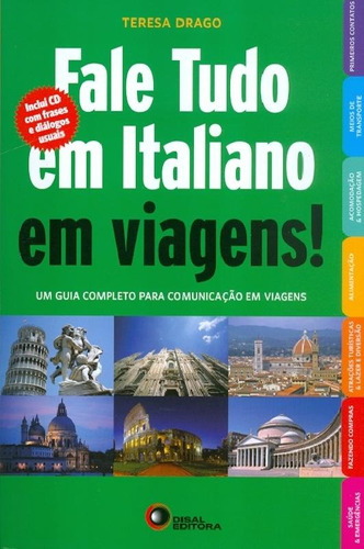 Fale tudo em italiano em viagens!, de Drago, Teresa. Bantim Canato E Guazzelli Editora Ltda, capa mole em italiano/português, 2011