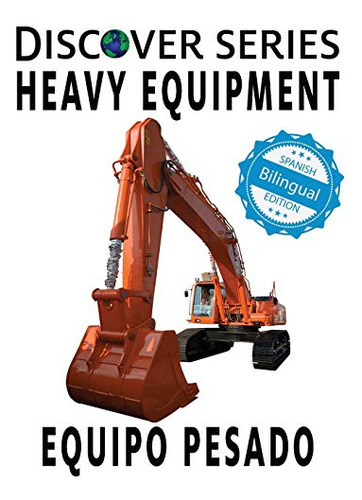 Heavy Equipment - Equipo Pesado -xist Kids Bilingual Spanish