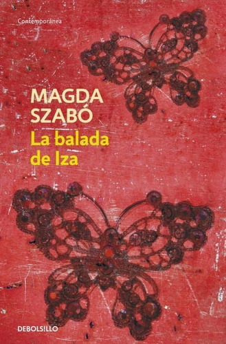 Libro: La Balada De Iza. Szabo, Magda. Debolsillo