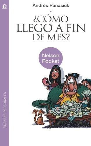 O Llego A Fin De Mes? Nelson Pocket Finanzas..., De Panasiuk, Andr. Editorial Thomas Nelson En Español