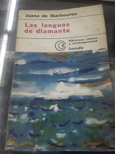 Juana De Ibarbourou - Las Lenguas Del Diamante - Losada 1978