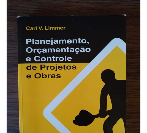 Planejamento, Orçamentação E Controle De Projetos E Obras