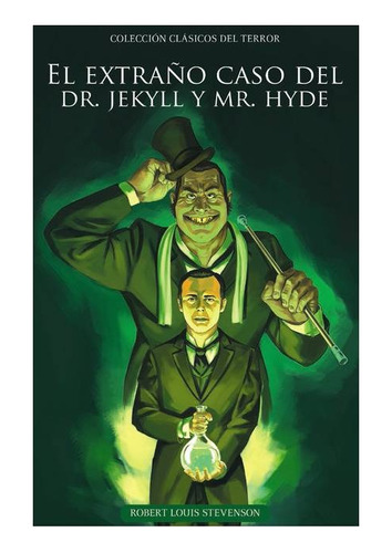 El Extraño Caso Del Dr Jekyll Y Mr Hyde - Edisur