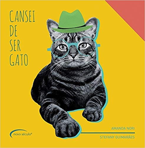 Cansei de Ser Gato, de Nori, Amanda. Novo Século Editora e Distribuidora Ltda., capa dura em português, 2013