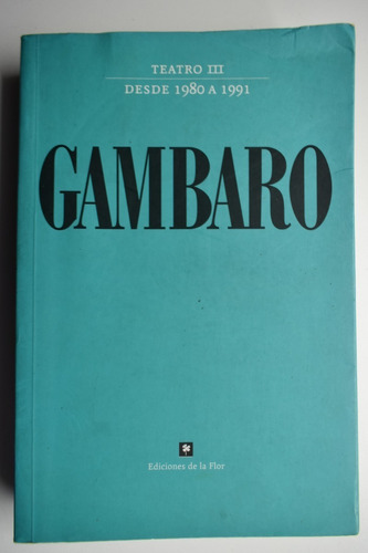 Teatro Iii Desde 1980 A 1991 Grisela Gambaro            C114