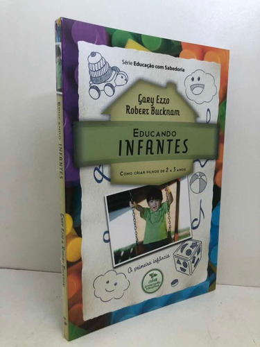 Livro Educando Infantes Gary Ezzo E Robert Bucknam