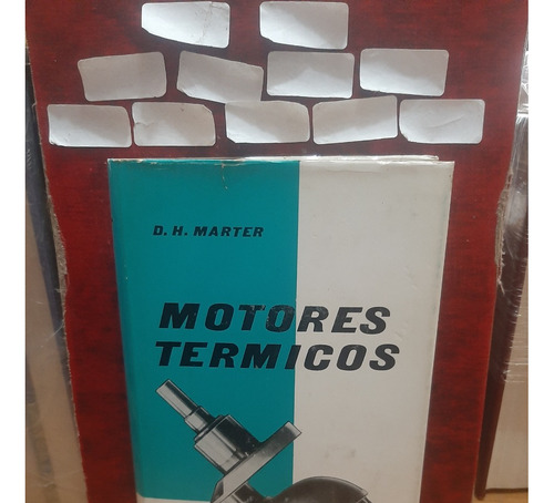 Motores Térmicos. D. H. Marter (Usado)