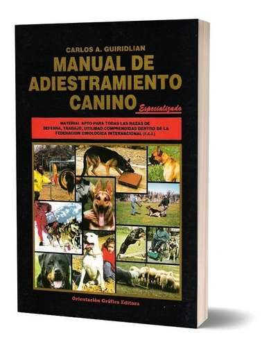 Manual Adiestramiento Canino-guiridlian (orientacion Grafica