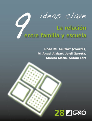 9 Ideas Clave. La Relación Entre Familia Y Escuela