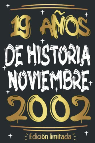 19 Años De Historia Noviembre 2002 Edicion Limitada: Cuadern