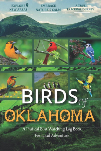 Libro: Birds Of Oklahoma: Bird Watching Log Book For Local |