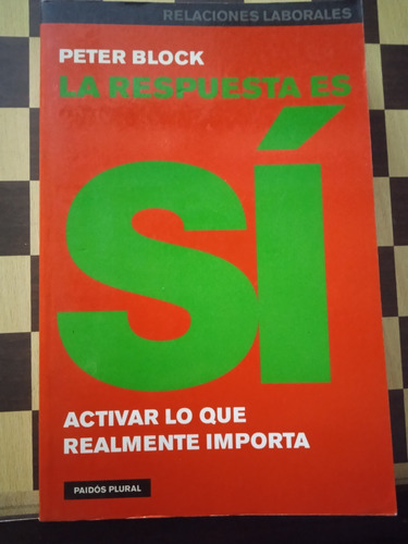 La Respuesta Es Sí-peter Block