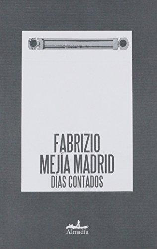 Días Contados - Fabrizio Mejía Madrid