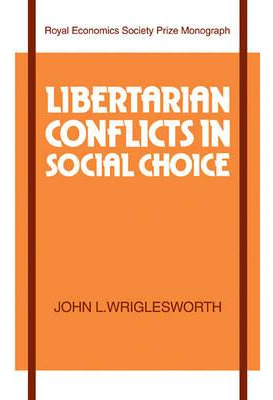 Libro Libertarian Conflicts In Social Choice - John L. Wr...