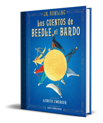 Los Cuentos De Beedle El Bardo [ Ilustrado ] Pasta Dura