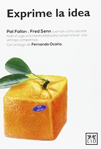Exprime La Idea - Fallon, Pat, De Fallon,. Lid Editorial Empresarial, S.l. En Español