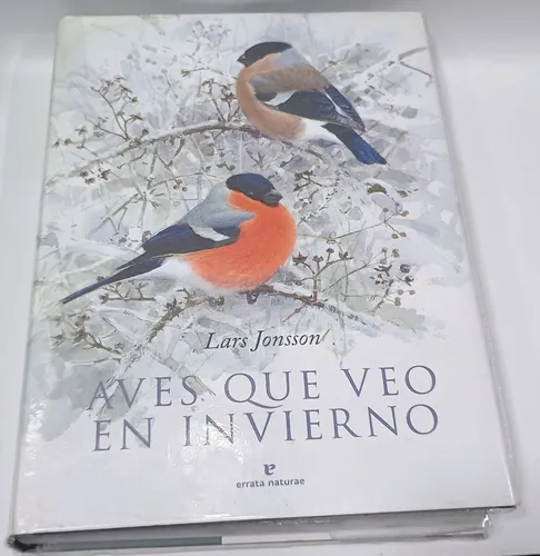 Aves Que Veo En Invierno - Lars Jonsson (Usado)