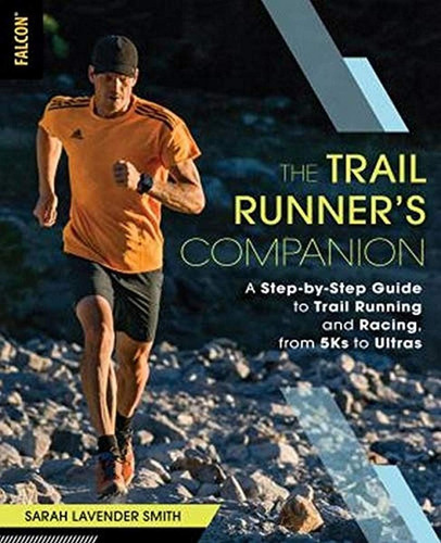 Libro: The Trail Runnerøs Companion: A Step-by-step Guide To