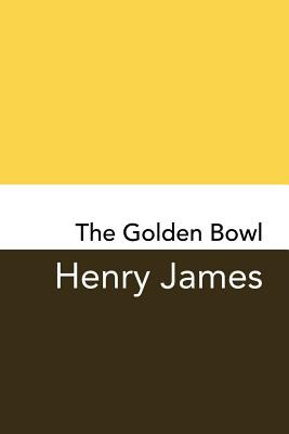 Libro The Golden Bowl: Original And Unabridged - James, H...